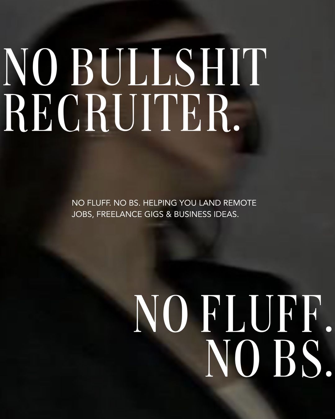 No Bullshit Recruiter. No fluff. No BS.