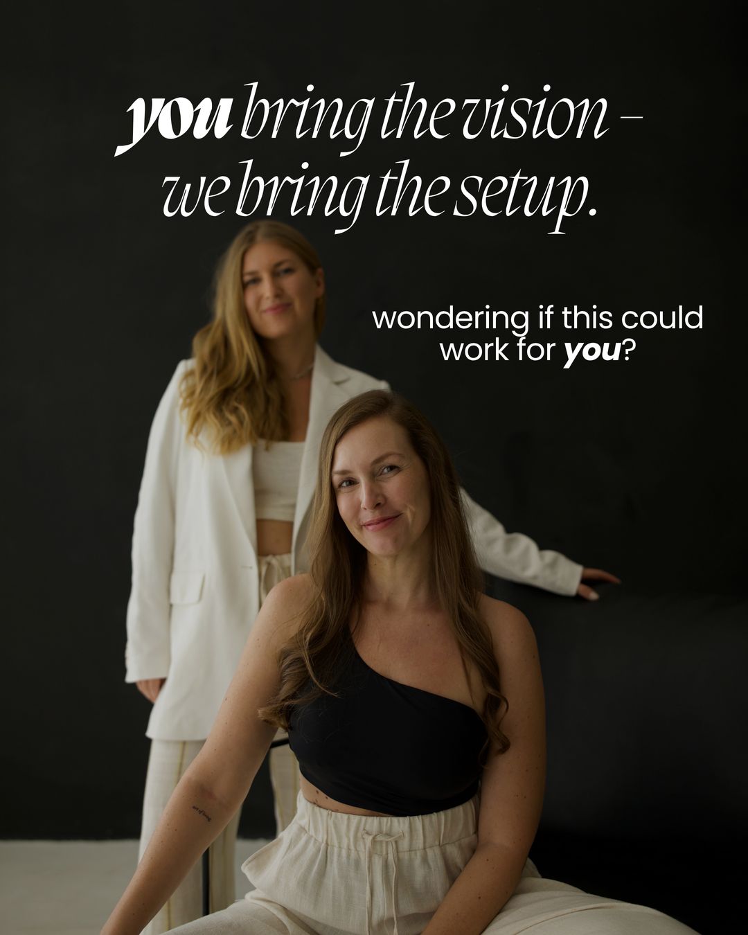 You bring the vision – we bring the setup. Denise und Kollegin im Studio.